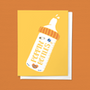 POPPIN BABY BOTTLES, FUNNY NEWBORN CONGRATS GREETING CARD