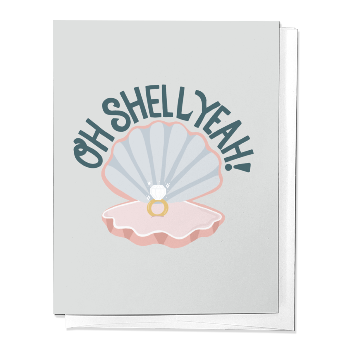 OH SHELL YEAH NAUTICAL WEDDING, ENGAGEMENT,CONGRATULATIONS GREETING CARD