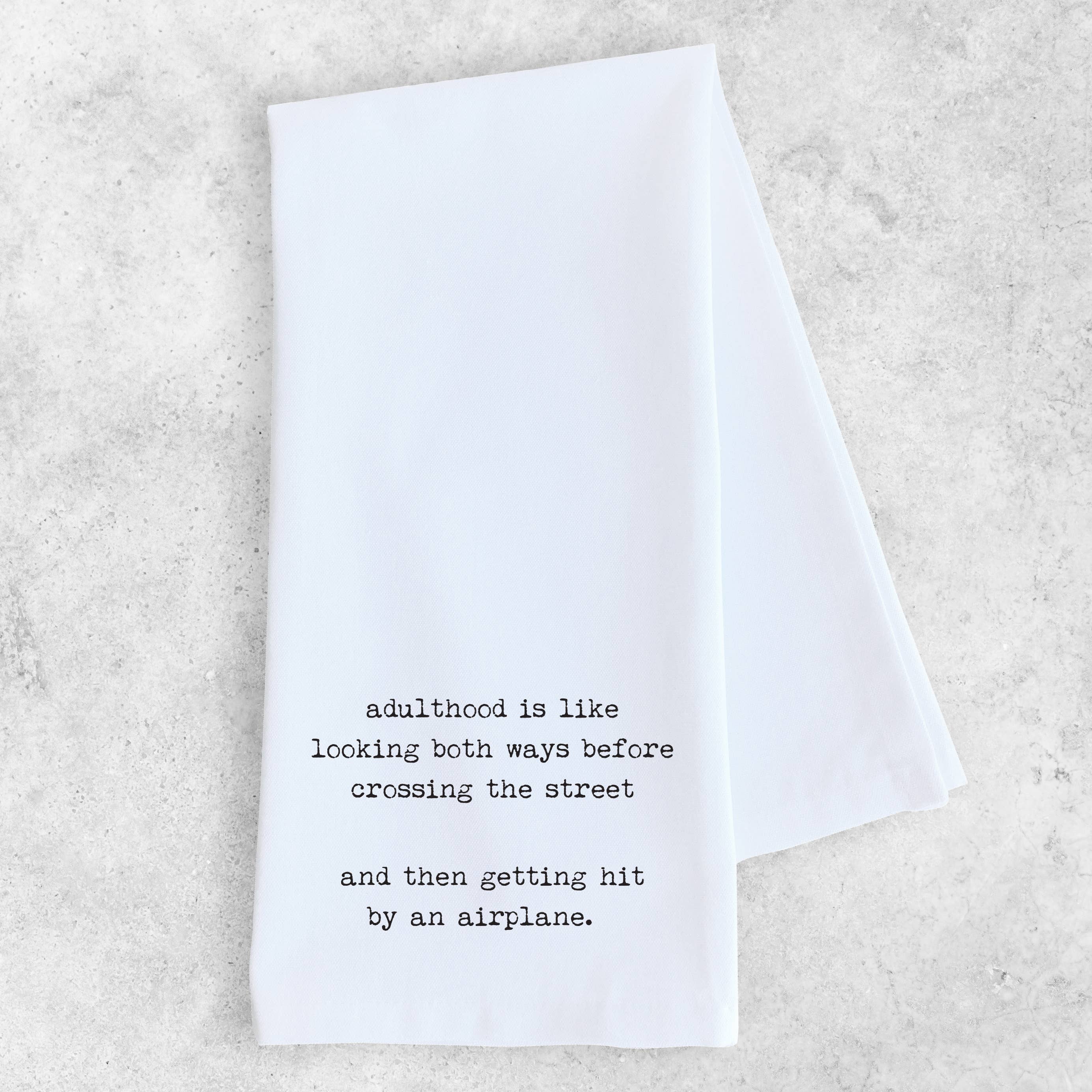 ADULTHOOD - TEA TOWEL