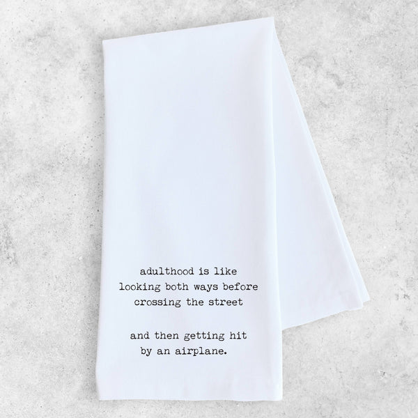 ADULTHOOD - TEA TOWEL