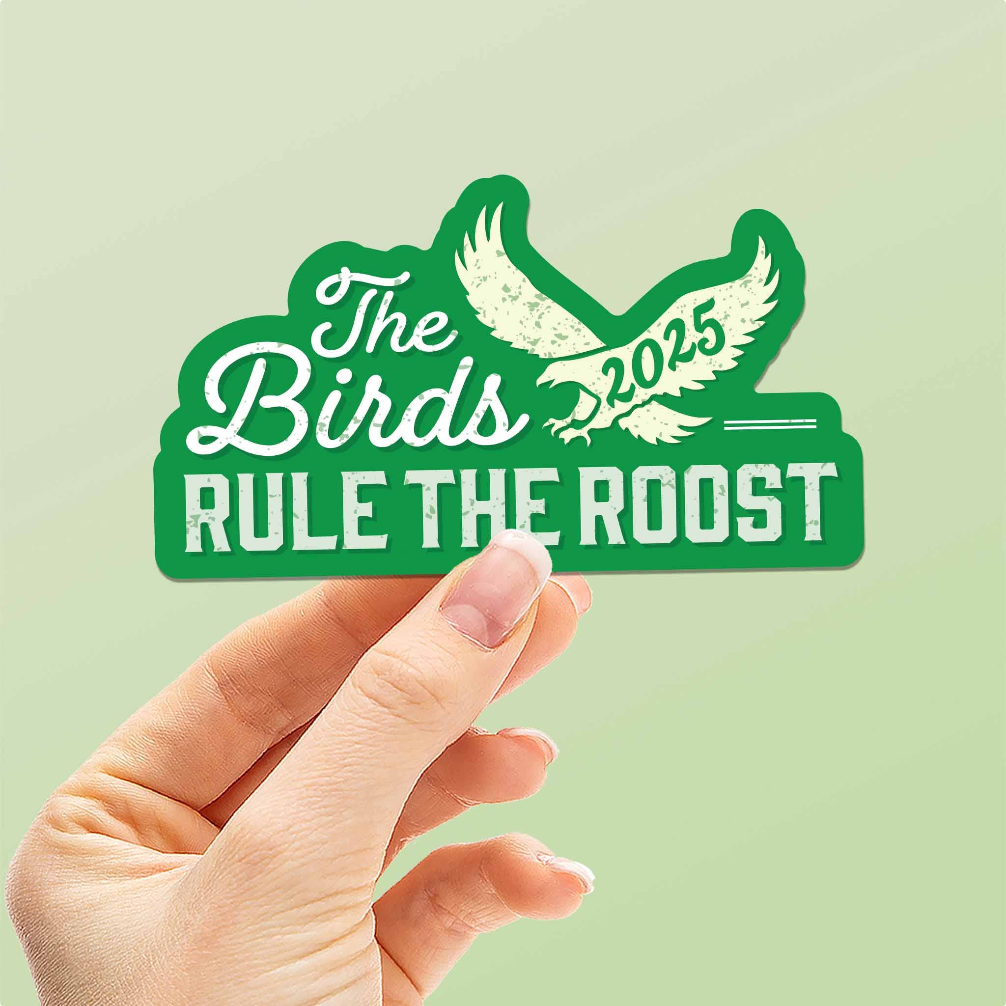 THE BIRDS RULE THE ROOST STICKER
