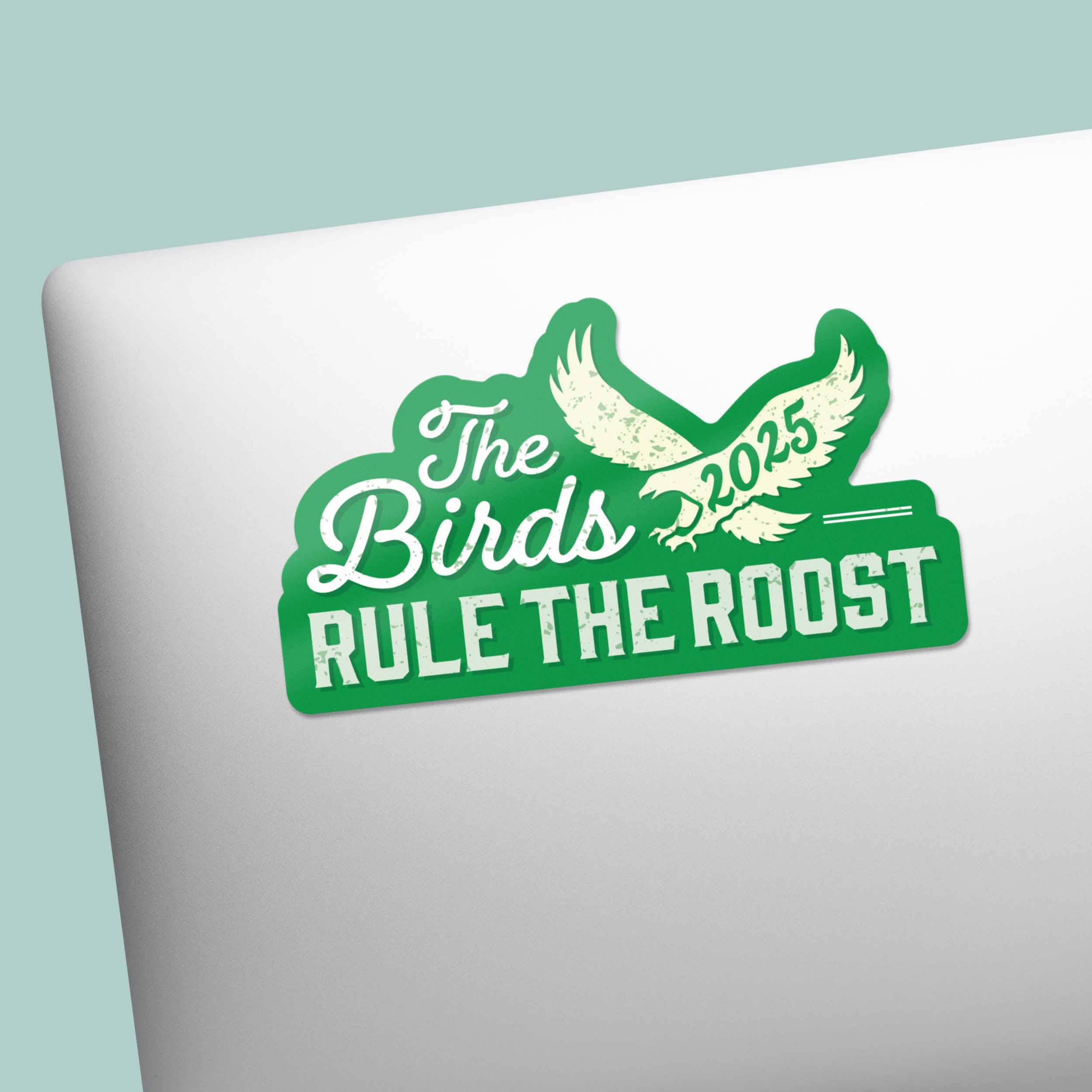 THE BIRDS RULE THE ROOST STICKER