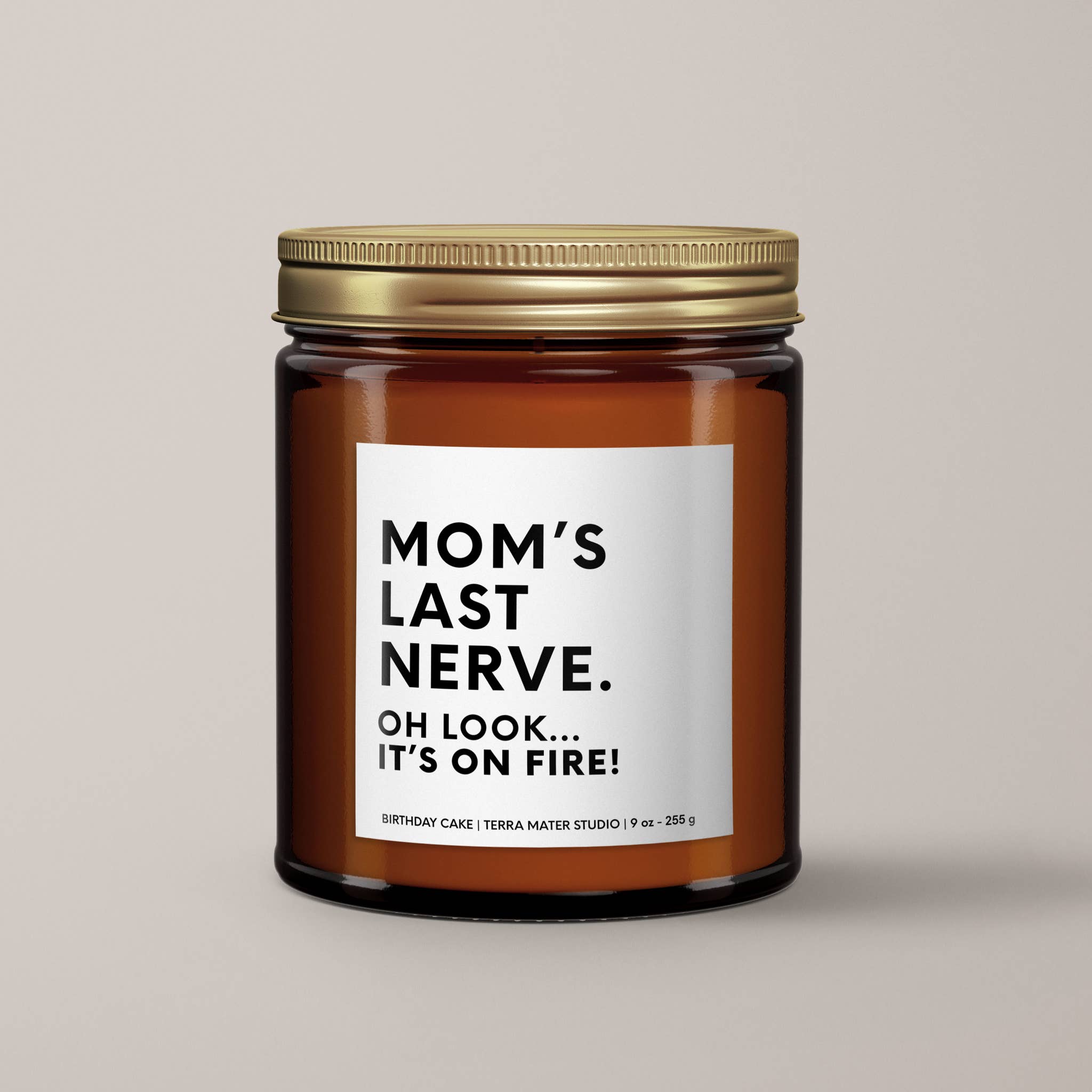 MOM'S LAST NERVE | SOY WAX CANDLE