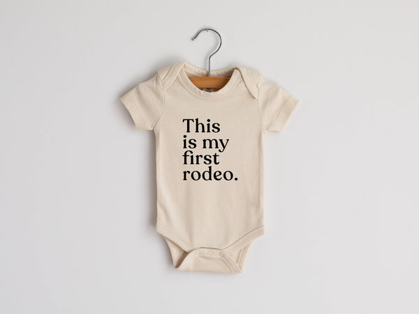 THIS IS MY FIRST RODEO BABY BODYSUIT SHORT SLEEVE