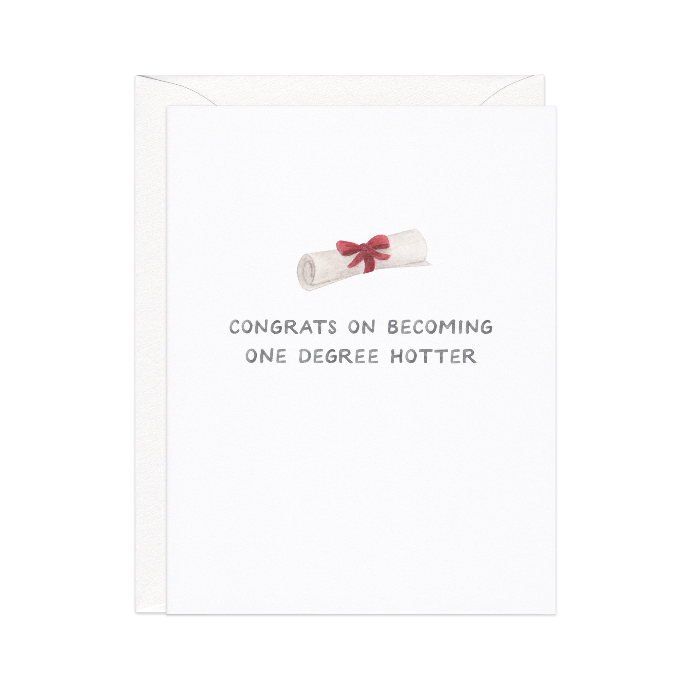 ONE DEGREE HOTTER GRADUATION CARD