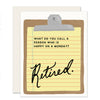 HAPPY ON MONDAY RETIRED CARD