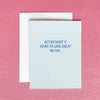 RETIREMENT IS GOING TO LOOK GREAT ON YOU GREETING CARD