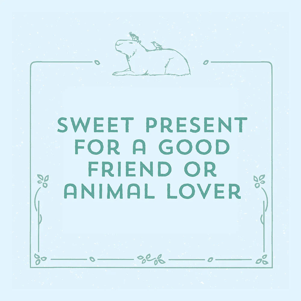YOU'RE A GOOD FRIEND CAPYBARA