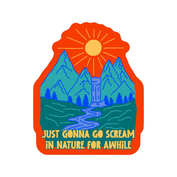 GONNA SCREAM IN NATURE STICKER