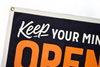 KEEP YOUR MIND OPEN CAMP FLAG