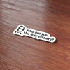 WHY ARE YOU THE WAY YOU ARE? THE OFFICE STICKER