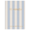 BE MINDFUL PROMPTED JOURNAL