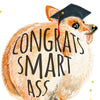 SMART ASS CORGI GRAD CARD