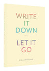 Journal with 'Write It Down, Let It Go' text on a light yellow background