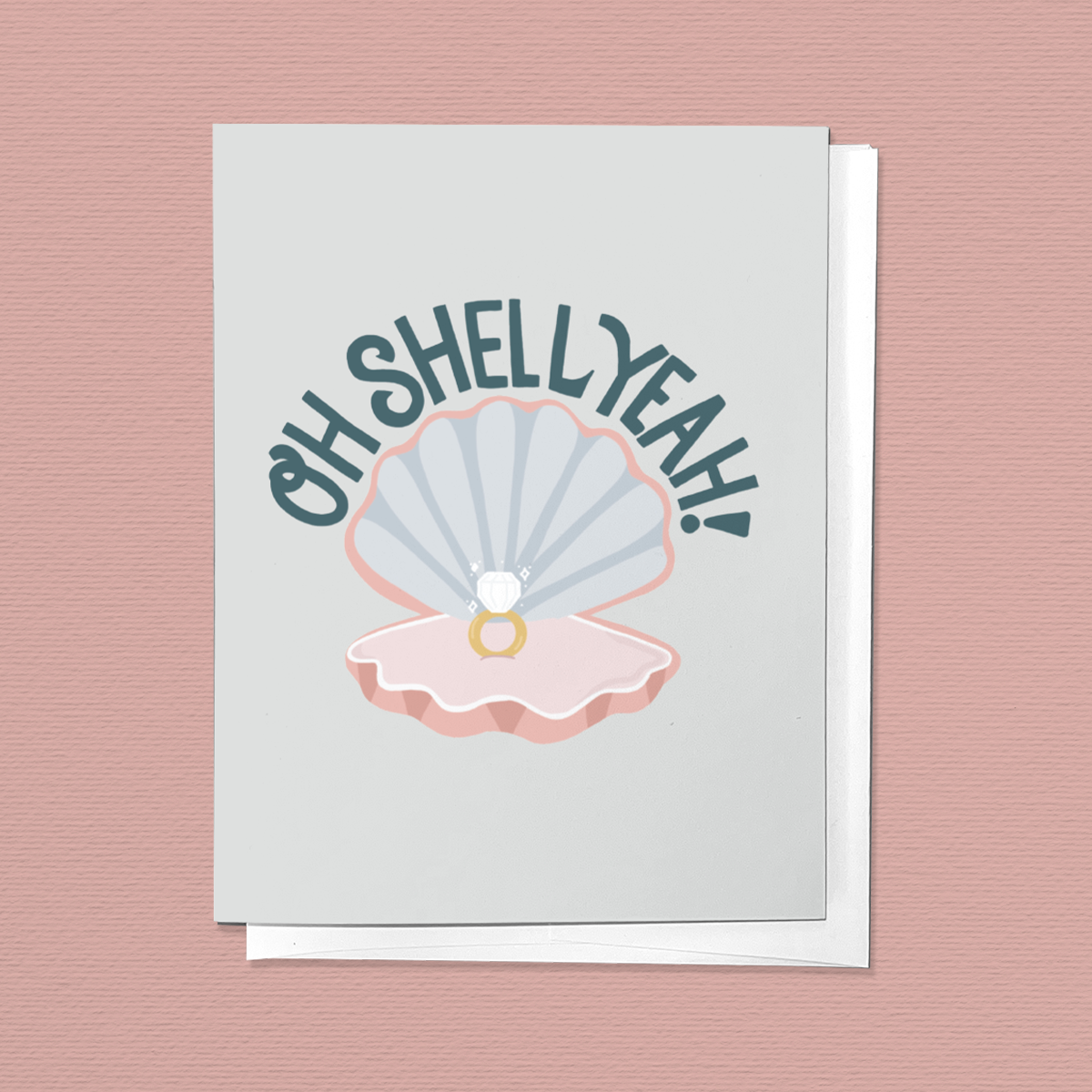 OH SHELL YEAH NAUTICAL WEDDING, ENGAGEMENT,CONGRATULATIONS GREETING CARD