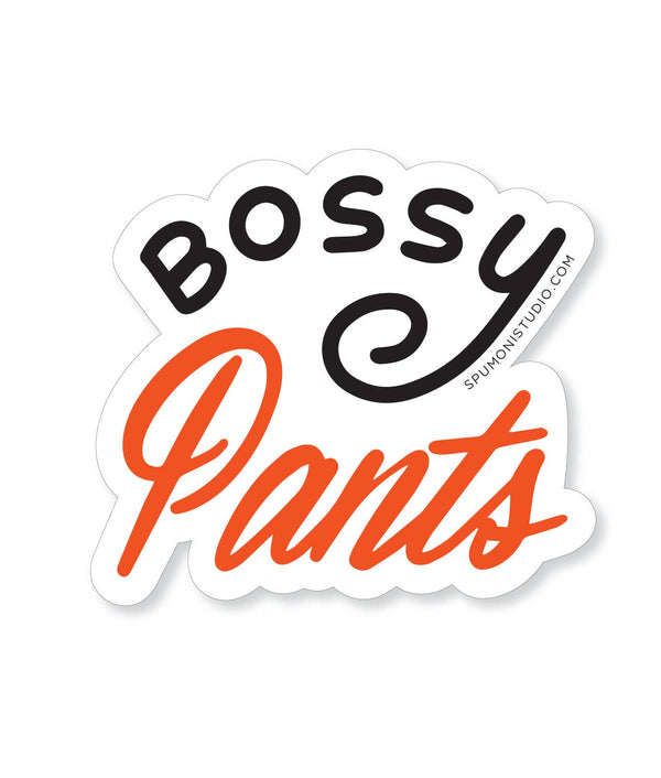 BOSSY PANTS STICKER