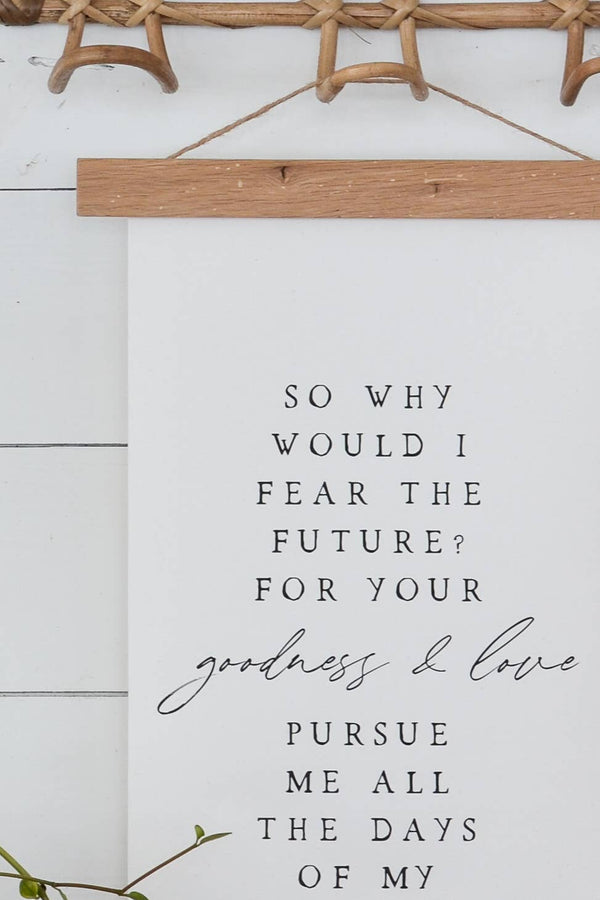 CANVAS WALL HANGING - SO WHY WOULD I FEAR | CHRISTIAN SIGN: 10x20