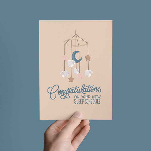 CONGRATULATIONS ON YOUR NEW SLEEP SCHEDULE BABY GREETING CARD