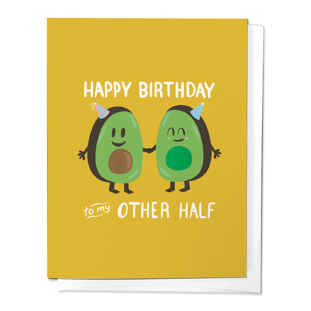 HAPPY BIRTHDAY TO MY OTHER HALF, AVOCADO BIRTHDAY GREETING CARD