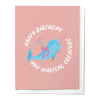 HAPPY BIRTHDAY MAGICAL CREATURE GREETING CARD