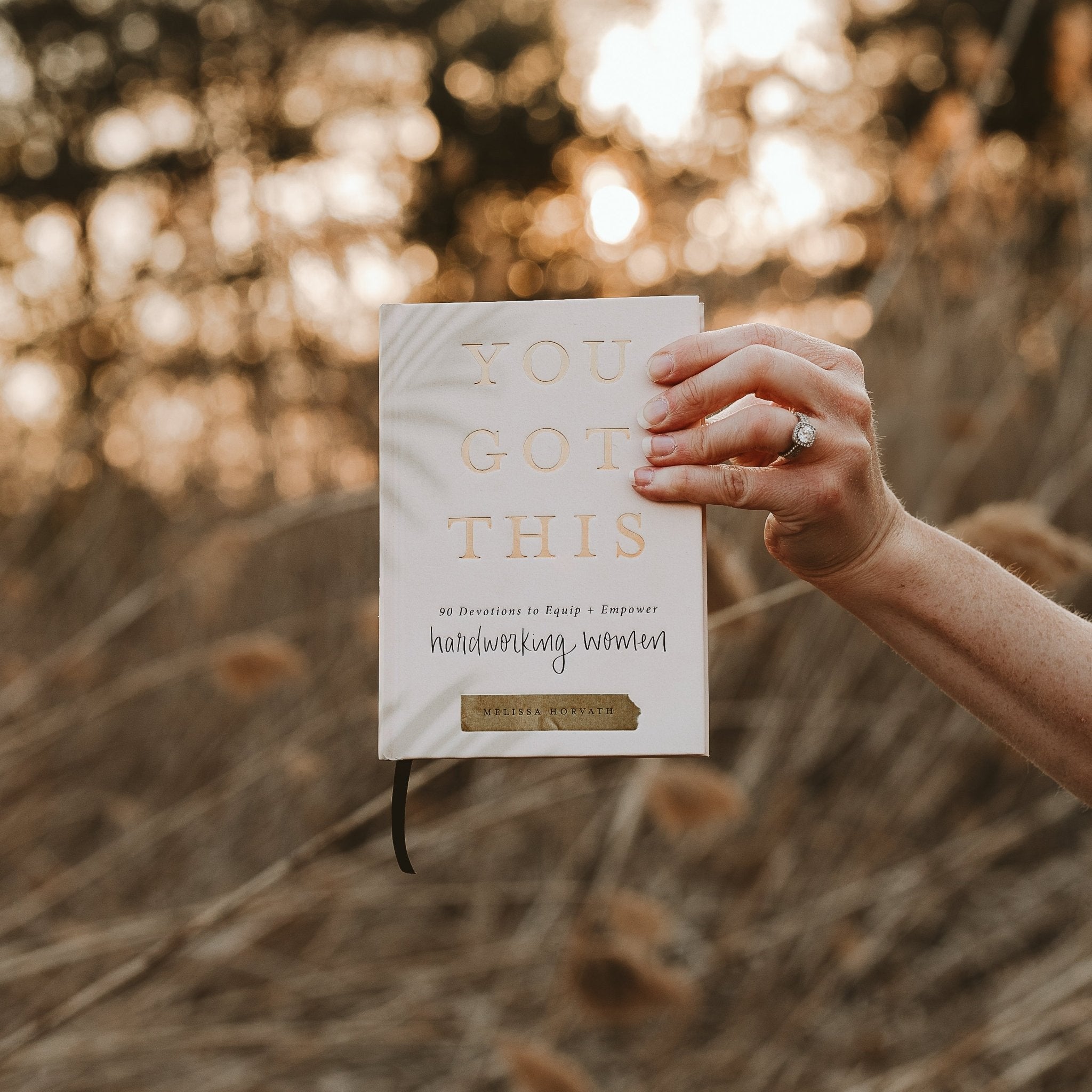 YOU GOT THIS: 90 DEVOTIONS TO EQUIP AND EMPOWER HARDWORKING WOMEN