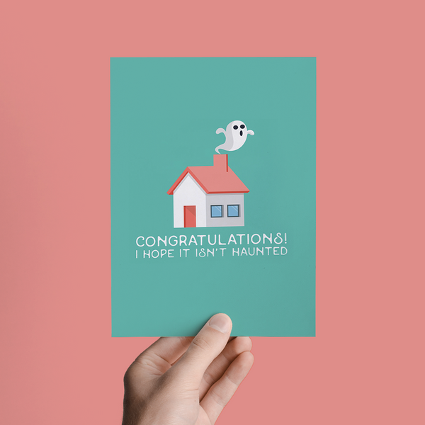 I HOPE IT ISN'T HAUNTED, NEW HOME HOUSEWARMING GREETING CARD