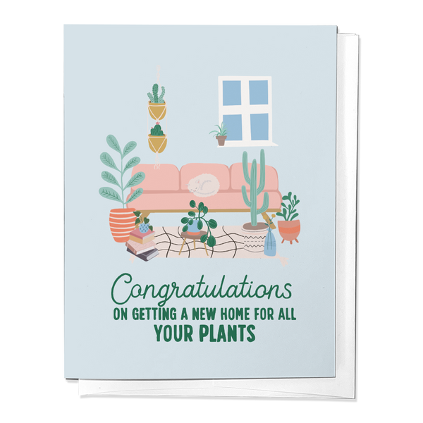 CONGRATULATIONS ON A NEW HOME FOR ALL YOUR PLANTS GREETING CARD