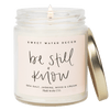 BE STILL AND KNOW SOY CANDLE - CLEAR JAR - 9 OZ