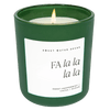 FA LA LA LA LA SOY CANDLE - GREEN MATTE JAR - 15 OZ