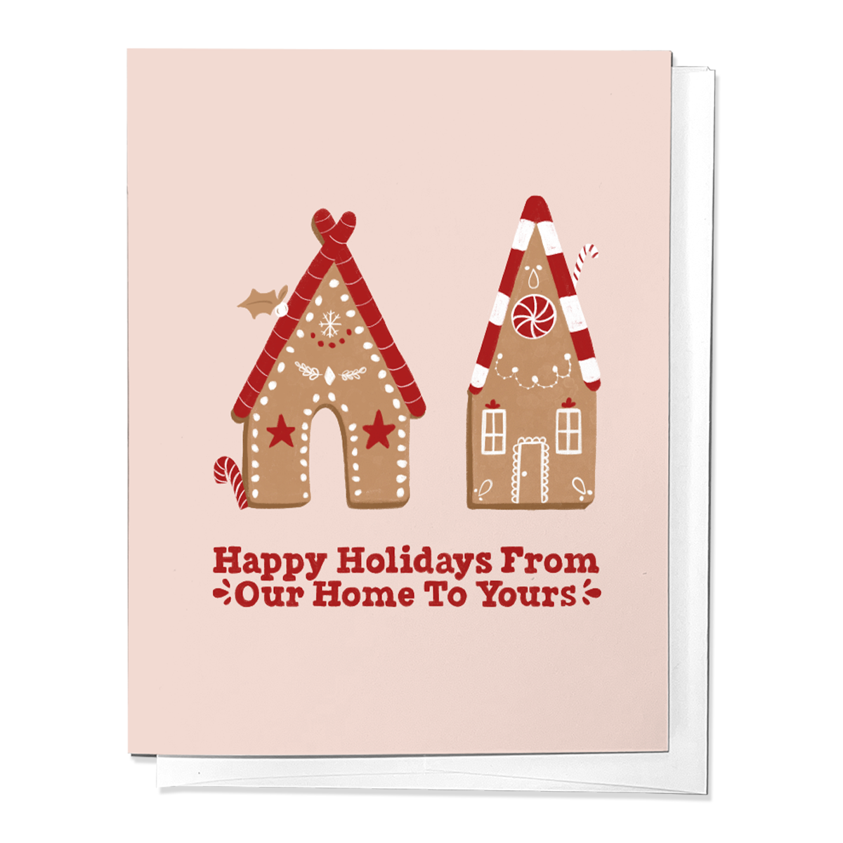 HAPPY HOLIDAYS FROM OUR HOME GINGERBREAD HOUSE GREETING CARD