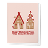 HAPPY HOLIDAYS FROM OUR HOME GINGERBREAD HOUSE GREETING CARD