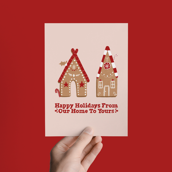 HAPPY HOLIDAYS FROM OUR HOME GINGERBREAD HOUSE GREETING CARD