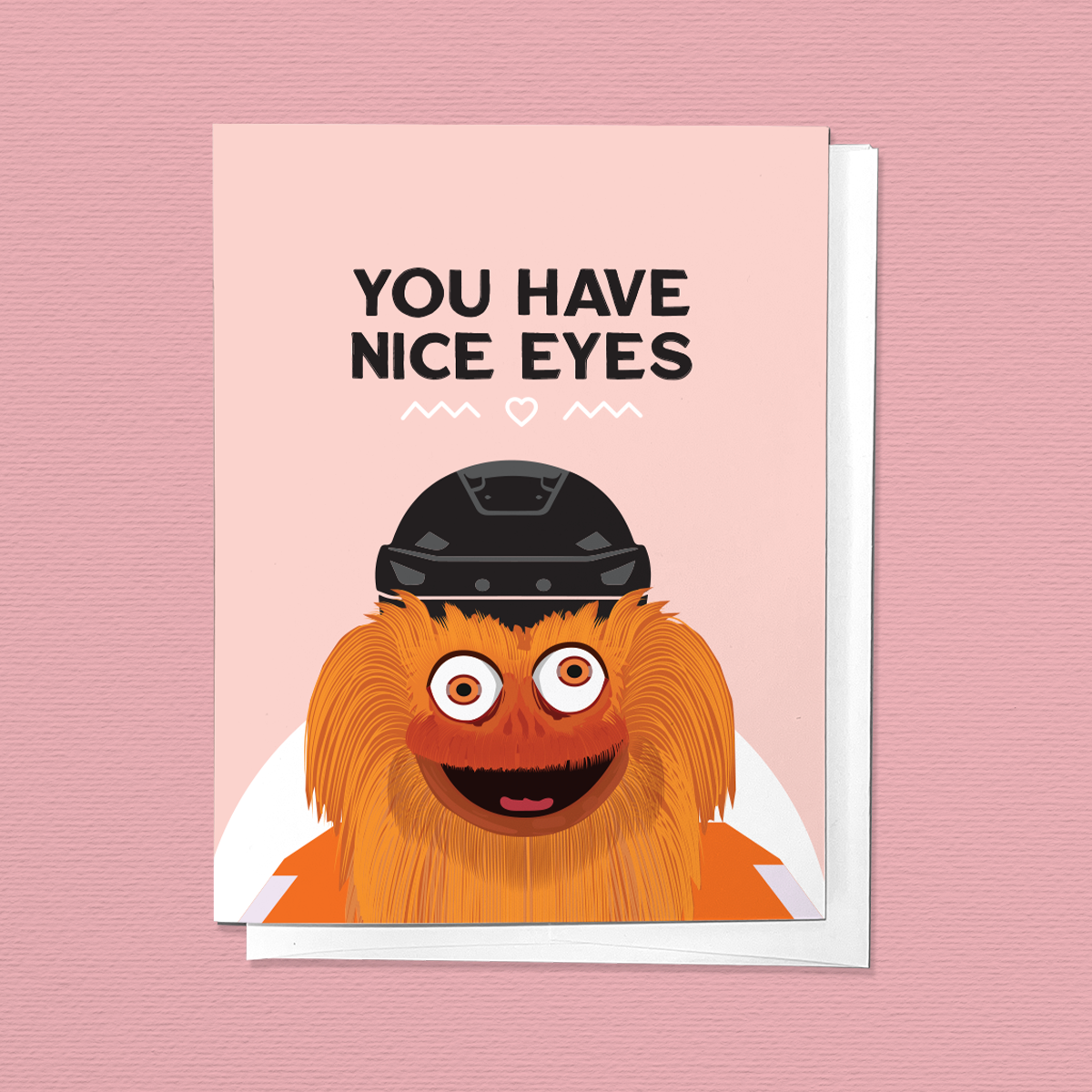 YOU HAVE NICE EYES, PHILLY GRITTY FLYERS LOVE GREETING CARD