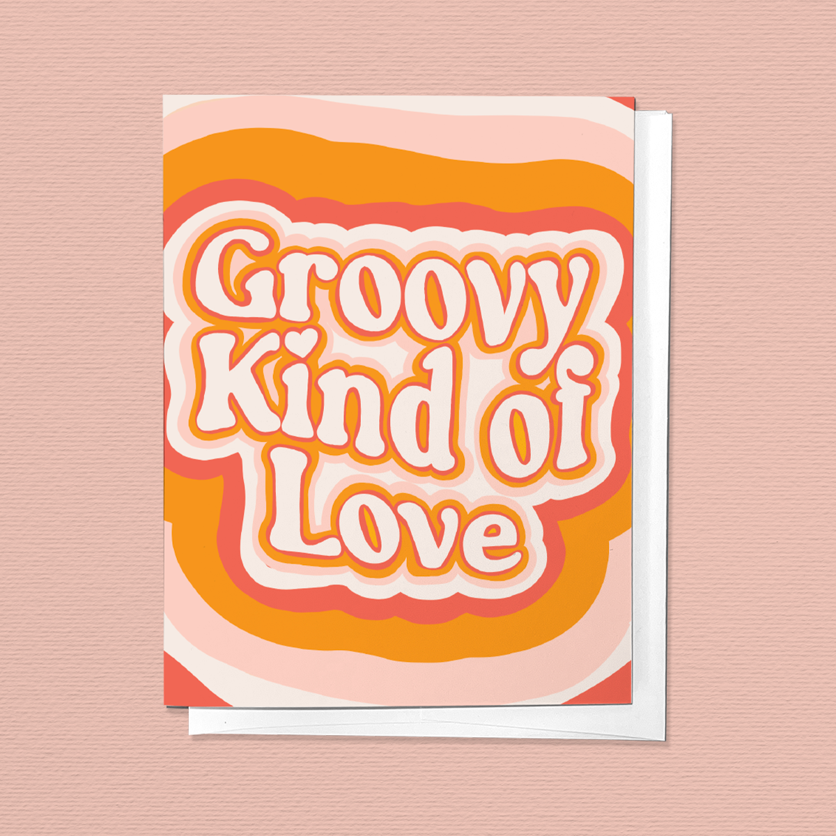 GROOVY KIND OF LOVE, ANNIVERSARY LOVE GREETING CARD