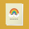 YOU'RE MY BES-TEA, FRIENDSHIP LOVE JUST BECAUSE GREETING CARD