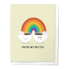 YOU'RE MY BES-TEA, FRIENDSHIP LOVE JUST BECAUSE GREETING CARD