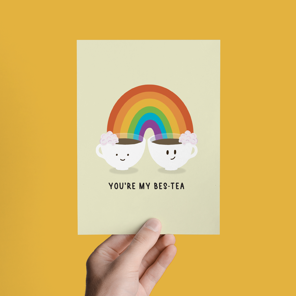 YOU'RE MY BES-TEA, FRIENDSHIP LOVE JUST BECAUSE GREETING CARD