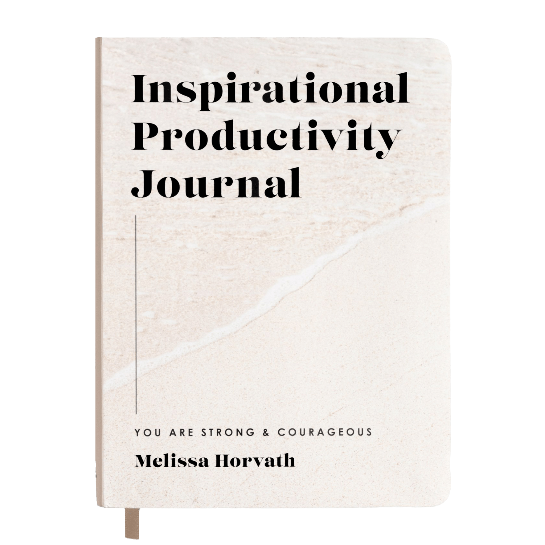 INSPIRATIONAL PRODUCTIVITY JOURNAL: YOU ARE STRONG & COURAGEOUS