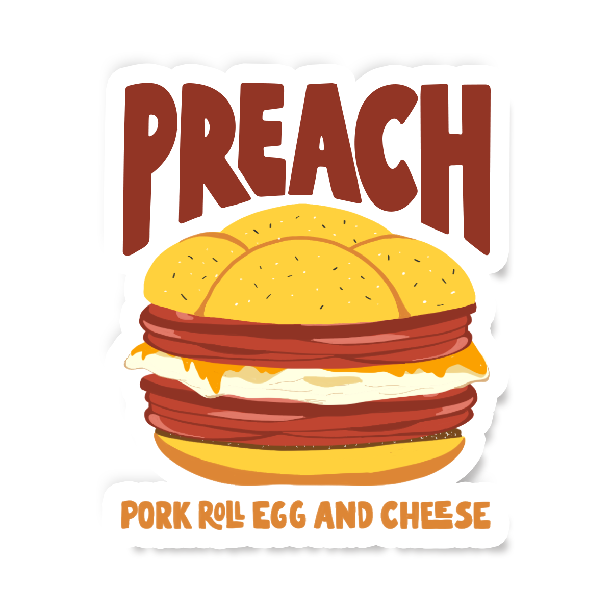 PREACH PORK ROLL EGG AND CHEESE VINYL STICKER