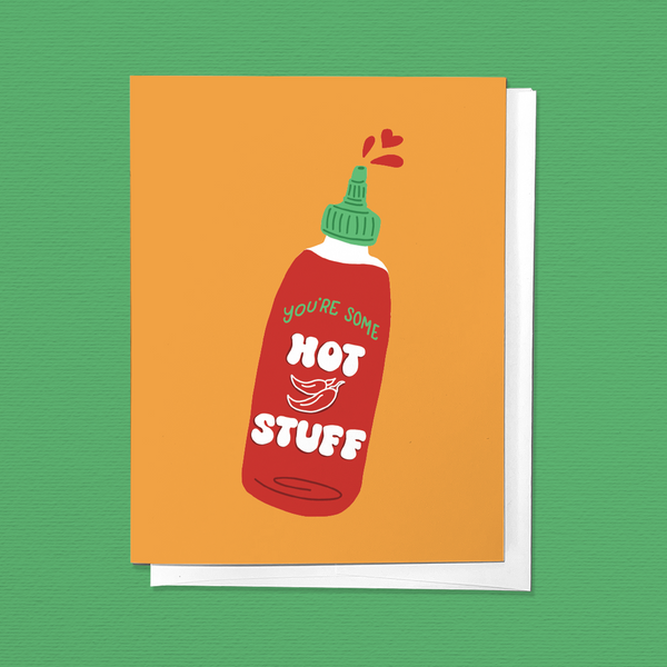 YOU'RE SOME HOT STUFF SPICY HOT SAUCE LOVE GREETING CARD