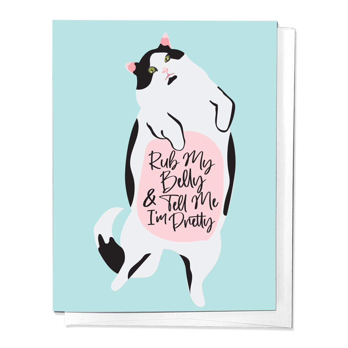 RUB MY BELLY & TELL ME I'M PRETTY CAT LOVE GREETING CARD