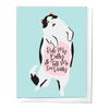 RUB MY BELLY & TELL ME I'M PRETTY CAT LOVE GREETING CARD