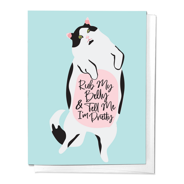 RUB MY BELLY & TELL ME I'M PRETTY CAT LOVE GREETING CARD