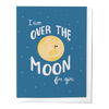 OVER THE MOON FOR YOU CONGRATULATIONS GREETING CARD