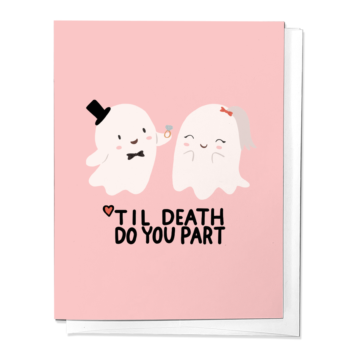 TIL DEATH DO YOU PART WEDDING, ENGAGEMENT, CONGRATULATIONS GREETING CARD