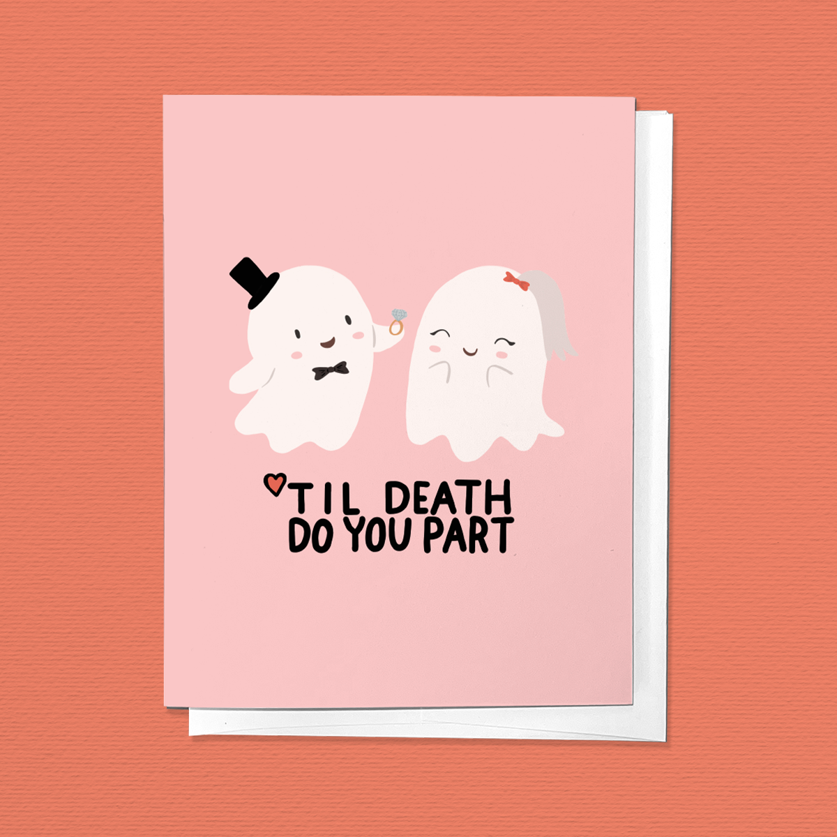 TIL DEATH DO YOU PART WEDDING, ENGAGEMENT, CONGRATULATIONS GREETING CARD