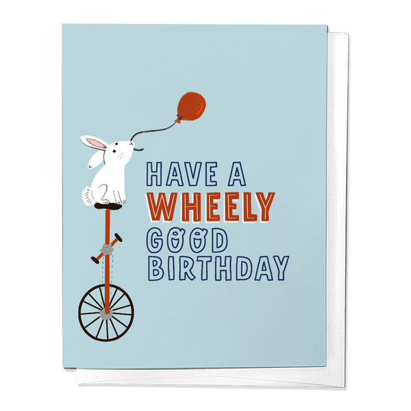 HAVE A WHEELY GOOD BIRTHDAY: RABBIT ON A UNICYCLE GREETING CARD