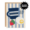 YOU ARE THE BEST PART OF MY DAY BREAKFAST CARD
