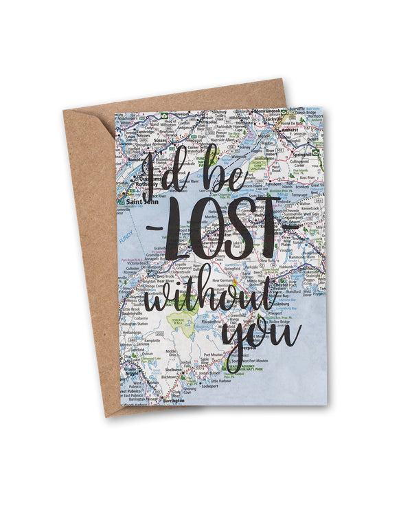 I'D BE LOST WITHOUT YOU VINTAGE MAP GREETING CARD