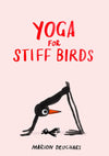 YOGA FOR STIFF BIRDS